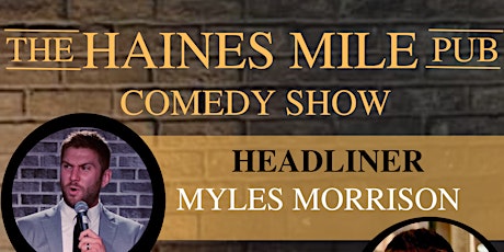 The Haines MIle Pub Comedy Show! tickets