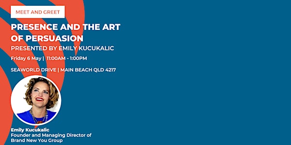 Presence and the art of persuasion presented by Emily Kucukalic