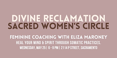 DIVINE RECLAMATION WOMEN'S CIRCLE tickets
