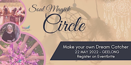 Soul Magick Circle - Make Your Own Dream Catcher tickets