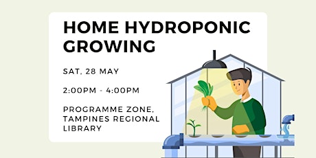 Home Hydroponic Growing tickets