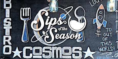 Sips of the Season: Spring Sips @ Cosmos Bistro primary image