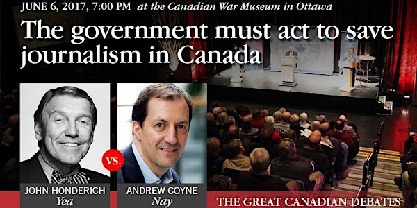 Great Canadian Debates: Should the government act to save journalism?