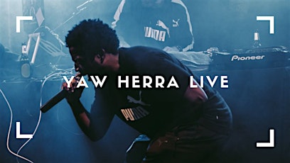 Yaw Herra Live + Band Tickets