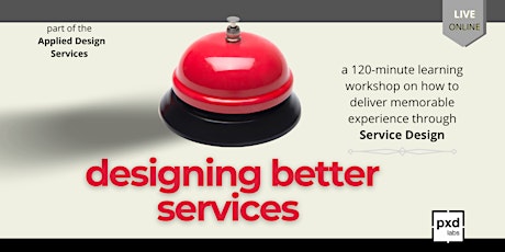 Designing Better Services - A Service Design Primer (MAY) tickets