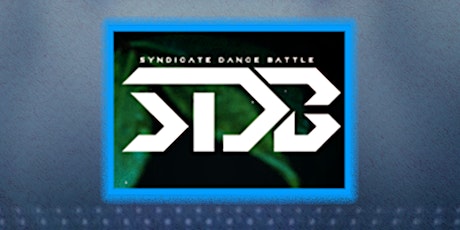 THE SYNDICATE  (1v1 AllStyles Battle) tickets