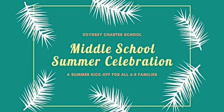 2022 Middle School Summer Celebration
