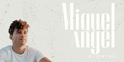 MIQUEL ANGEL - ALIENTOS - SALA 19