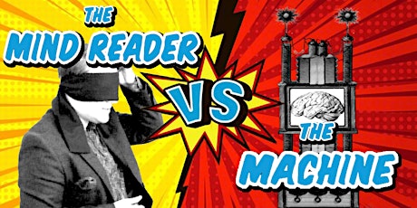 The Mind Reader vs The Machine tickets