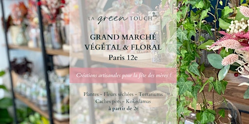 Grand marché végétal et floral  La Green Touch - Paris 12
