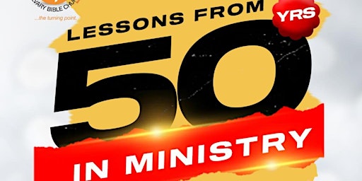 LESSONS FROM MY 50 YEARS IN MINISTRY - PST ASHIMOLOWO