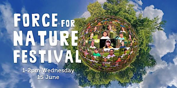 Force For Nature Festival