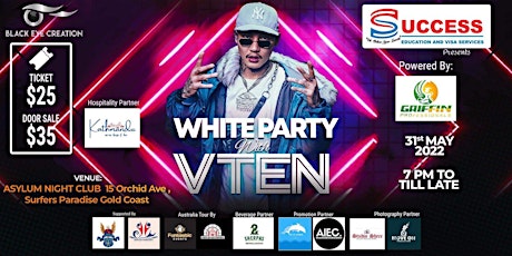 Success Education and Visa Services presents White Party with VTEN tickets