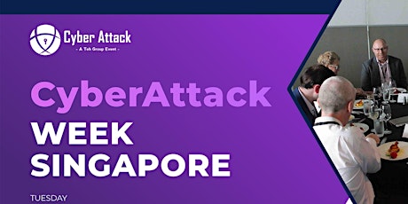 CyberAttack Singapore Fintech Special Roundtable Series tickets