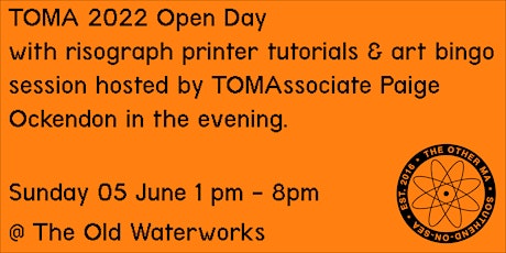 TOMA 2022 Open Day with risograph printer tutorials and evening art bingo!