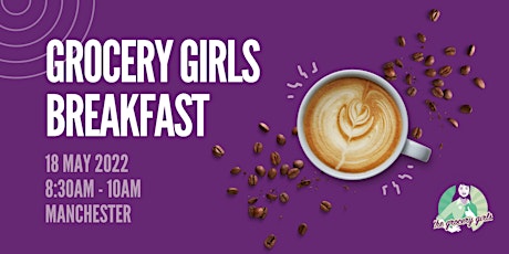 Breakfast with Grocery Girls - Manchester tickets