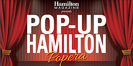 Hamilton Magazine presents "Pop Up: Popera" primary image