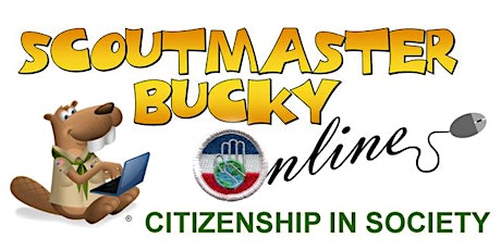 Scoutmaster Bucky Online -  Citizenship in Society Merit Badge -2022-06-02 tickets