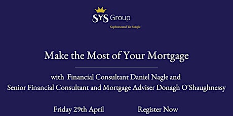Make the most of your mortgage with SYS Group