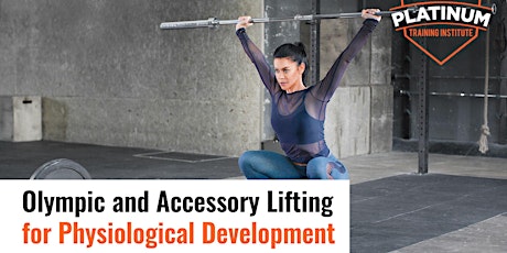 Olympic and Accessory Lifts for Physiological Development - Workshop tickets