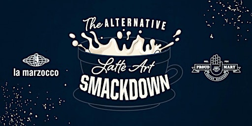 The Alternative Latte Art  Smackdown
