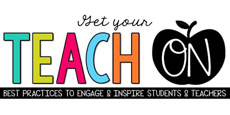 Get Your Teach On Conference - CHICAGO primary image