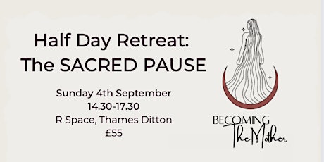 Half Day Retreat: The Sacred Pause tickets