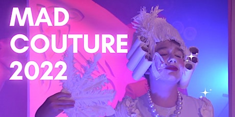 M.A.D Couture 2022 tickets