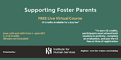 Supporting Foster Parents - 6 hrs (Two 3-hr virtual sessions) tickets
