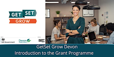 GetSet Grow Devon - Introduction to the Grant Programme tickets