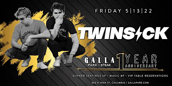 Galla Park 1 Year Anniversary featuring TWINSICK