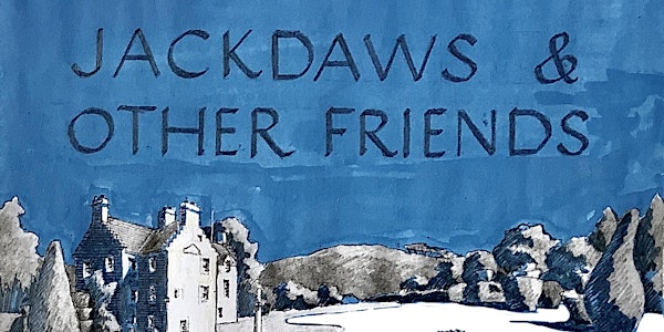 Jackdaws and Other Friends - Book Launch & Concert at Fingask Castle