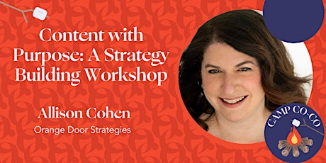 CAMP CO-CO: Content with Purpose: A Strategy Building Workshop tickets