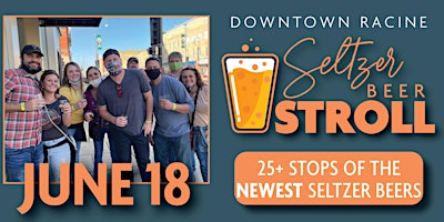 2022 Downtown Racine Seltzer Beer Stroll