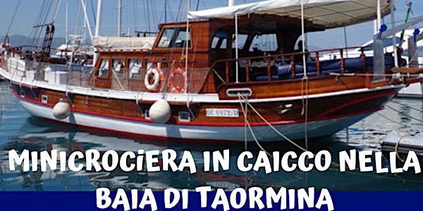Minicrociera in Caicco nella Baia di Taormina