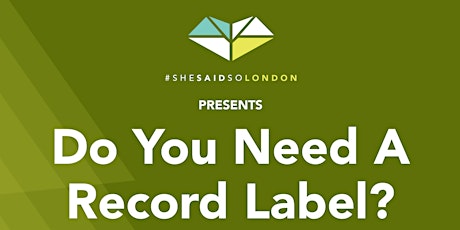 shesaid.so #23: Do You Need A Record Label? primary image