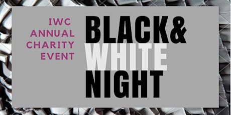 IWCS BLACK&WHITE NIGHT - 2017 Annual Charity Event primary image
