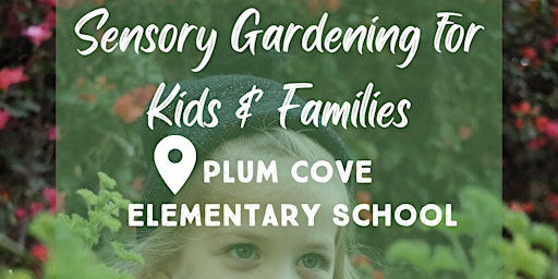 Sensory Gardening for Kids & Families