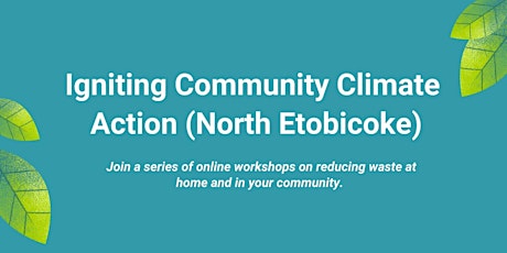 Igniting Community Climate  Action (North Etobicoke) bilhetes