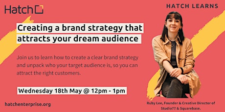 Hatch Learns: Creating a brand strategy that attracts your dream audience tickets