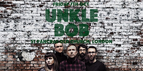 Unkle Bob + Support - St Pancras Old Church, London tickets