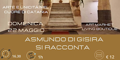 Asmundo di Gisira: arte e unicità nel cuore di Catania tickets
