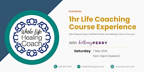 1hr Whole Life Healing Coaching Course Experience - May 7th primary image