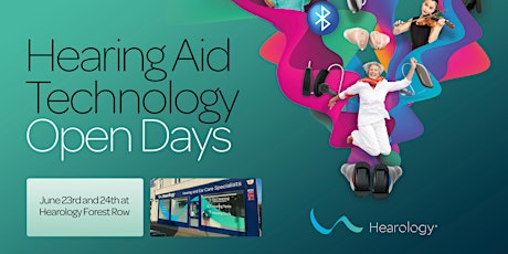 Hearing Aid Technology - Open Days by Hearology Forest Row tickets
