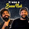 It was a Bonne Nuit Podcast's Logo