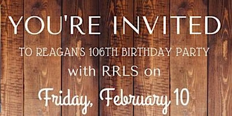 Celebrating Reagan's 106th Birthday! Party & Fundraiser primary image