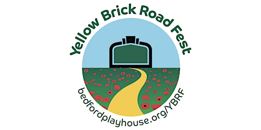 Bedford Playhouse: Yellow Brick Road Fest at Maple Grove Farm