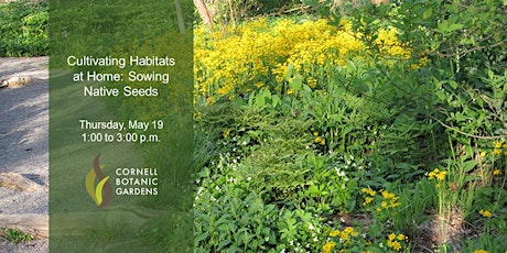 Cultivating Habitats at Home: Sowing Native Seeds tickets