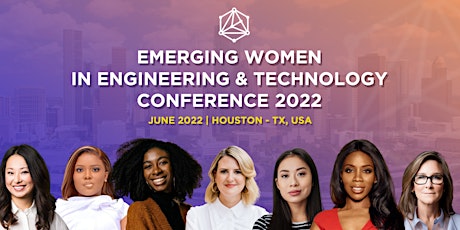 EMERGING WOMEN IN ENGINEERING & TECHNOLOGY CONFERENCE tickets