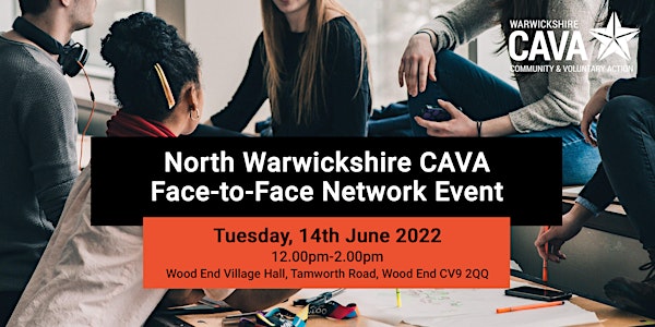 North Warwickshire CAVA - Face-to-Face Network Event